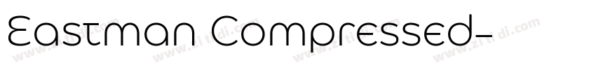 Eastman Compressed字体转换